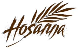 Hosanna!